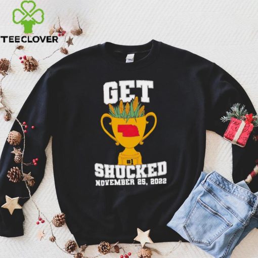 Get shucked November 25 2022 hoodie, sweater, longsleeve, shirt v-neck, t-shirt