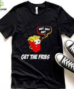Get the Fries beep beep beep art hoodie, sweater, longsleeve, shirt v-neck, t-shirt