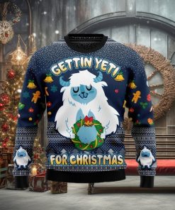 Gettin’ Yeti for Christmas Christmas Gift Ugly Christmas Sweater Xmas Holiday