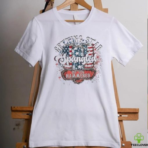 Getting Star Spangled Hammered Est 1776 Hammered 4th Of July Shirt