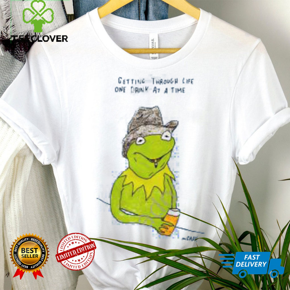 Getting Through Life One Drink At A Time shirt, hoodie, tank top, sweater and long sleeve t shirt Getting Through Life One Drink At A Time shirt, hoodie, tank top, sweater and long sleeve t shirt