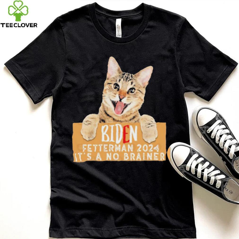 Cat Biden Fetterman 2024 It’s a No Brainer T Shirt Cat Biden Fetterman 2024 It’s a No Brainer T Shirt