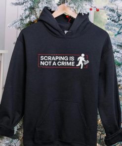 Gf 256 Scraping Is Not A Crime Shirt 2 Gf 256 Scraping Is Not A Crime Shirt