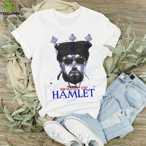 Ghost Of Hamlet hoodie, sweater, longsleeve, shirt v-neck, t-shirt