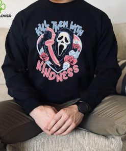 Ghostface kill them with kindness hoodie, sweater, longsleeve, shirt v-neck, t-shirt