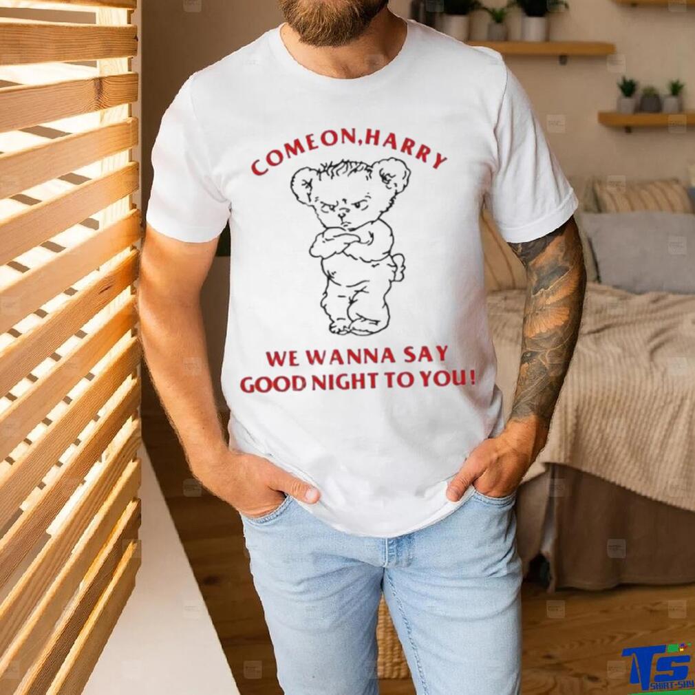 Ghostinkissys Come On Harry We Wanna Say Goodnight To You shirt Ghostinkissys Come On Harry We Wanna Say Goodnight To You shirt