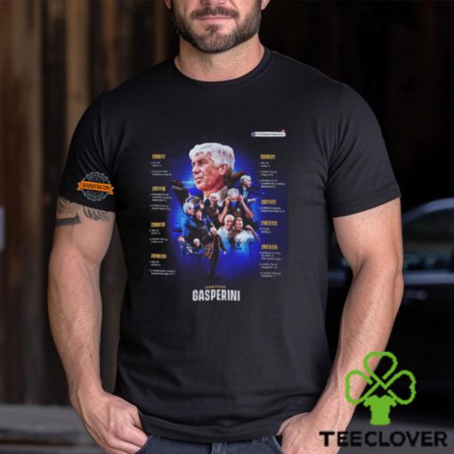 Gian Piero Gasperini Has Lifted Atalanta To New Heights Unisex T Shirt