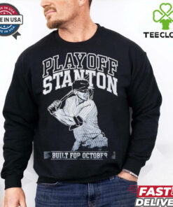 Giancarlo Stanton Yankees Playoff Stanton built for October shirt