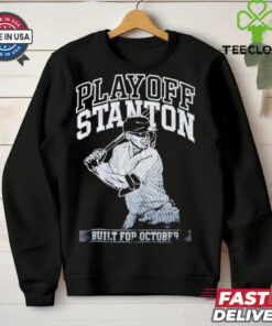 Giancarlo Stanton Yankees Playoff Stanton built for October shirt 1 Giancarlo Stanton Yankees Playoff Stanton built for October shirt