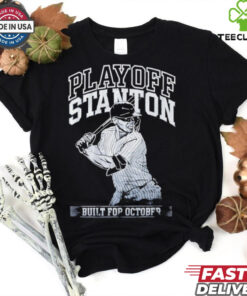 Giancarlo Stanton Yankees Playoff Stanton built for October shirt 2 Giancarlo Stanton Yankees Playoff Stanton built for October shirt