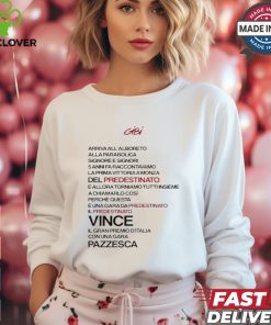 Gibi Una Gara Da Predestinato Tee Shirt