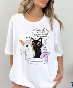 Giddy Up Bitches Chaos To Spread shirt
