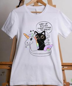 Giddy Up Bitches Chaos To Spread shirt