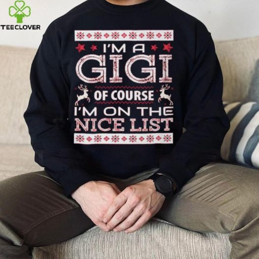 Gigi Nice Lists Christmas Shirts