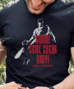 Gimme Some Sugar Baby Evil Dead Army Of Darkness Unisex Sweathoodie, sweater, longsleeve, shirt v-neck, t-shirt