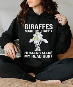 Giraffes Make Me Happy Humans Make My Head Hurt T shirt 2 Giraffes Make Me Happy Humans Make My Head Hurt T shirt