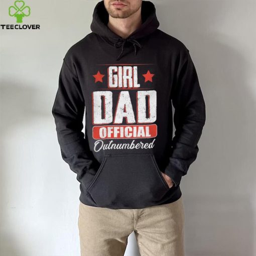 Girl Dad Official Outnumbered vintage Shirt hoodie, sweater, longsleeve, shirt v-neck, t-shirt