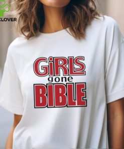 Girls Gone Bible hoodie, sweater, longsleeve, shirt v-neck, t-shirt