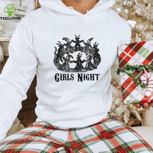 Girls Night Got Funny hoodie, sweater, longsleeve, shirt v-neck, t-shirt