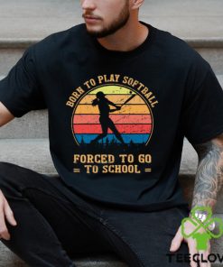 Girls Softball T shirt, Born To Play Softball Forced To Go To School, Back To School Gift For Softball Lovers, Softball Tees 1 Girls Softball T shirt, Born To Play Softball Forced To Go To School, Back To School Gift For Softball Lovers, Softball Tees