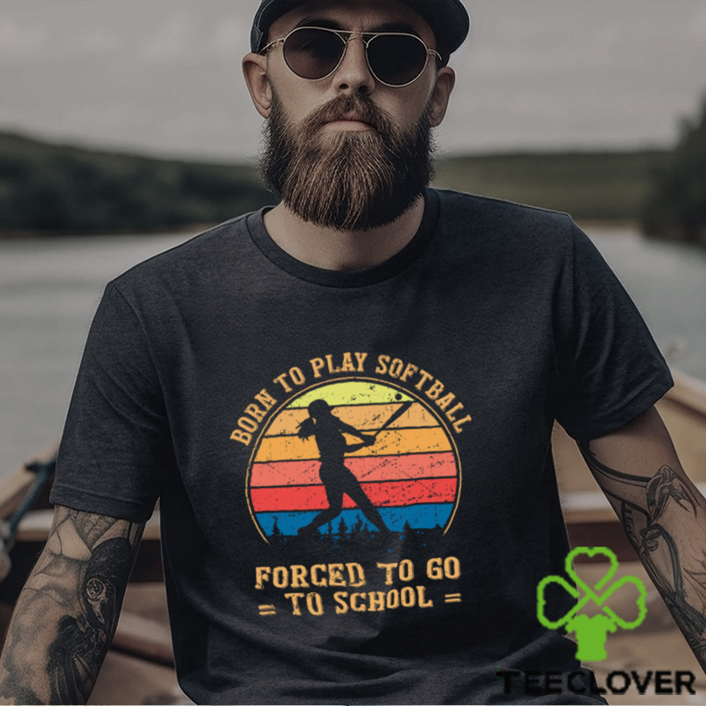 Girls Softball T shirt, Born To Play Softball Forced To Go To School, Back To School Gift For Softball Lovers, Softball Tees Girls Softball T shirt, Born To Play Softball Forced To Go To School, Back To School Gift For Softball Lovers, Softball Tees