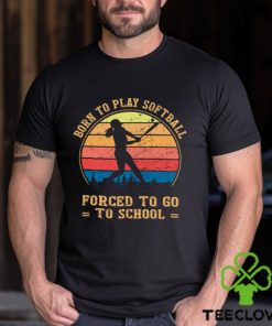 Girls Softball T shirt, Born To Play Softball Forced To Go To School, Back To School Gift For Softball Lovers, Softball Tees 3 Girls Softball T shirt, Born To Play Softball Forced To Go To School, Back To School Gift For Softball Lovers, Softball Tees