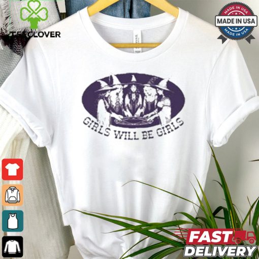 Girls Will Be Girls Séance Halloween T shirt