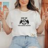 Limited Only Ugly People Hate Me Funny Shirt