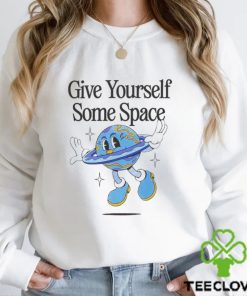 Give Yourself Some Space Tee Shirt 1 Give Yourself Some Space Tee Shirt