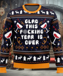 Glad This Fucking Year is Over Pop Culture For Christmas Gifts Christmas Ugly Wool Knitted Sweater
