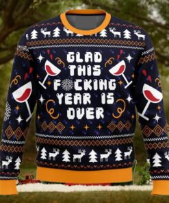 Glad This Fucking Year is Over Pop Culture For Christmas Gifts Christmas Ugly Wool Knitted Sweater