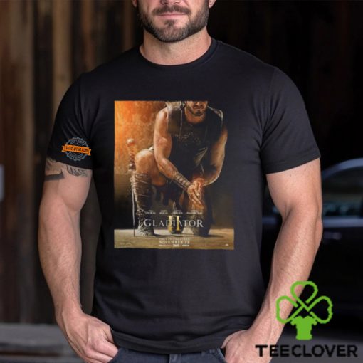 Gladiator II Only In Theateres November 22 Classic T Shirt