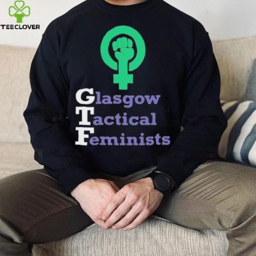 Glasgow Tactical Feminists Shirtt