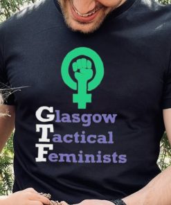 Glasgow Tactical Feminists Shirtt