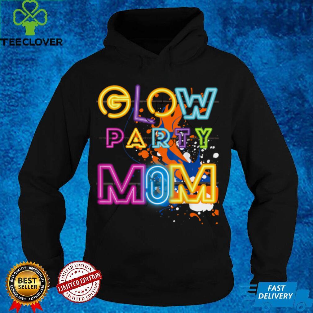 Glow Party Clothing Glow Party Mom Birthday Retro 80’s Style T Shirt Glow Party Clothing Glow Party Mom Birthday Retro 80’s Style T Shirt