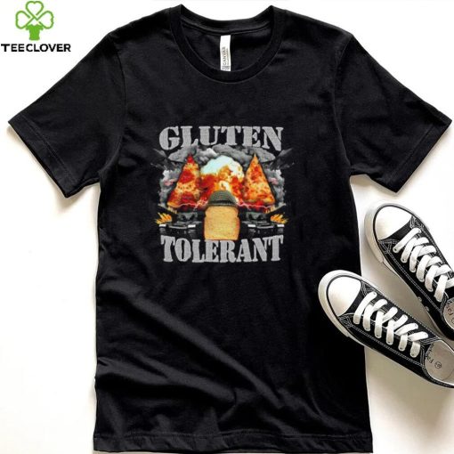 Gluten Tolerant Shirts Hardhoodie, sweater, longsleeve, shirt v-neck, t-shirts