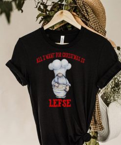 Gnome All I Want For Christmas Is Lefse Christmas shirt