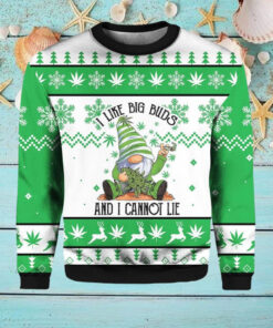 Gnome I Like Big Buds And I Cannot Lie Ugly Christmas Sweater
