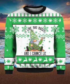 Gnome I Like Big Buds And I Cannot Lie Ugly Christmas Sweater