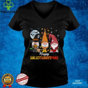 Gnomes Happy Hallothanksmas Halloween And Merry Christmas T Shirt