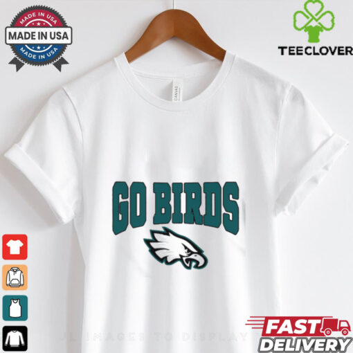 Go Birds Philly Eagles Shirt