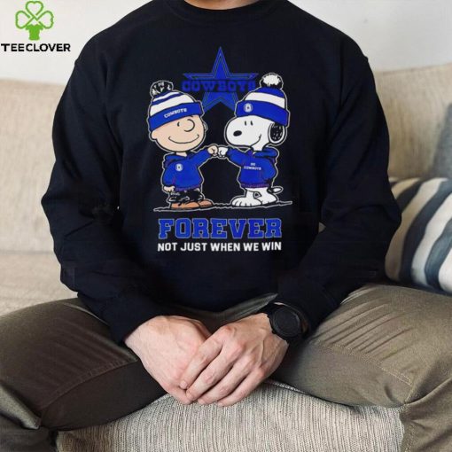 Go Cowboys Peanuts Snoopy and Charlie Brown Dallas Cowboys Forever Not Just When We Win 2024 hoodie, sweater, longsleeve, shirt v-neck, t-shirt