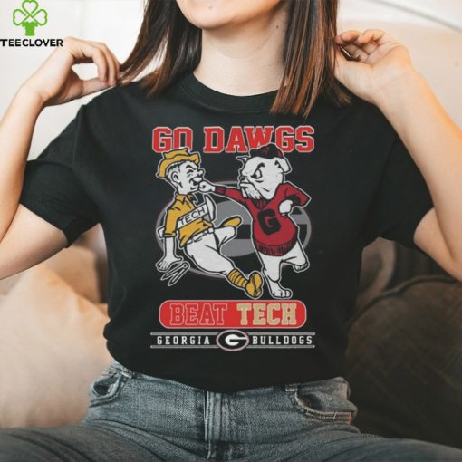 Go Dawgs Beat Tech Georgia Bulldogs T Shirt