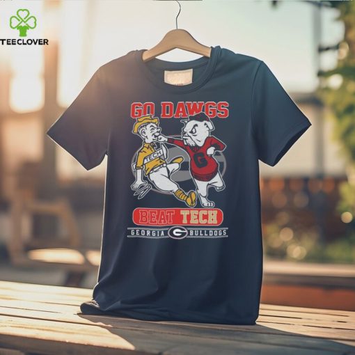 Go Dawgs Beat Tech Georgia Bulldogs T Shirt