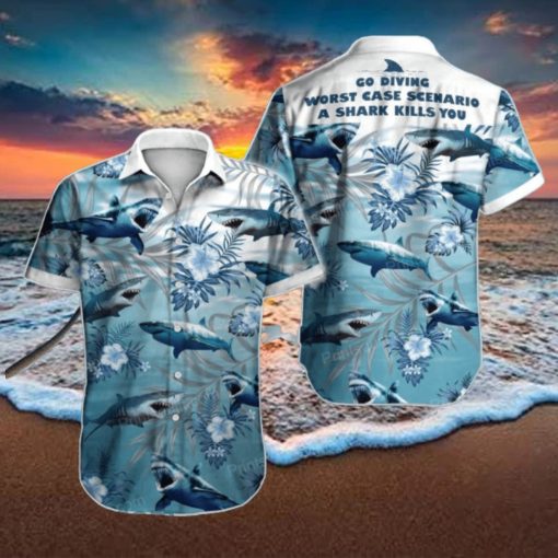 Go Driving Worst Case Scenario A Shark Kills You Hawaiian Shirt Impressive Gift