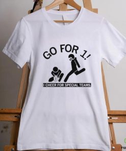 Go For 1 I Cheer For Special Teams Shirt 3 Go For 1 I Cheer For Special Teams Shirt
