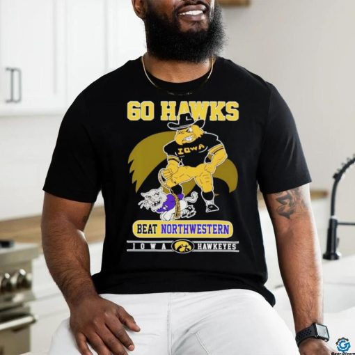 Go Hawks beat Northwestern Iowa Hawkeyes hoodie, sweater, longsleeve, shirt v-neck, t-shirt