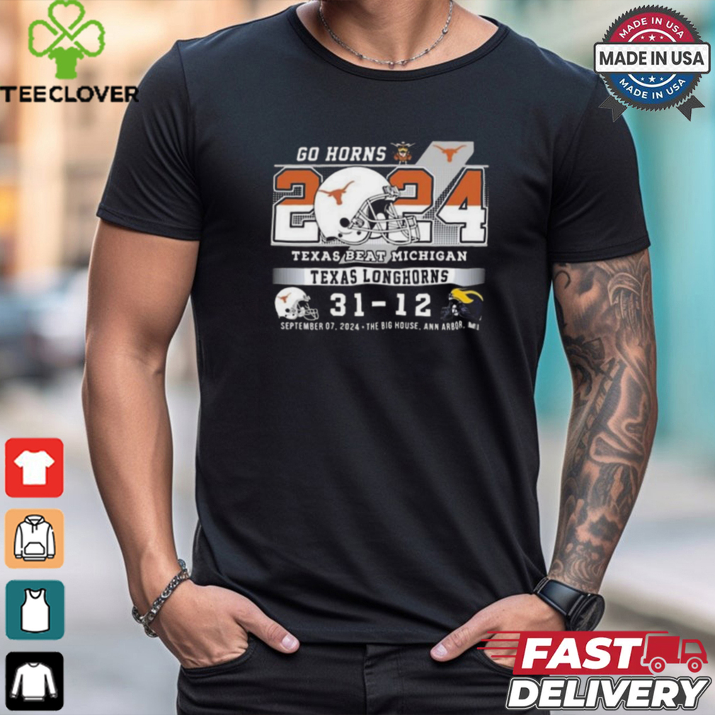Go Horns Texas Beat Michigan 31 12 Shirt Go Horns Texas Beat Michigan 31 12 Shirt