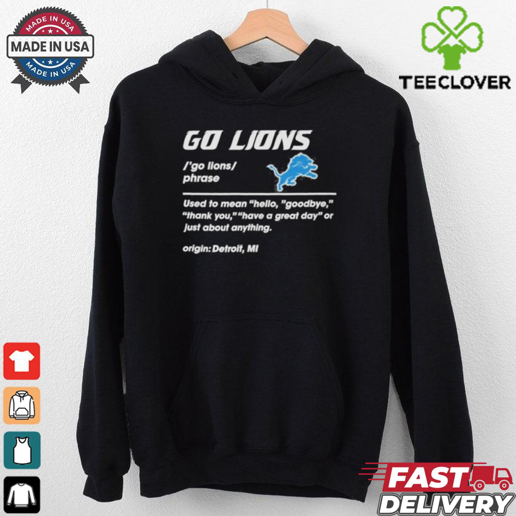 Go Lions Phrase – Origin Detroit 2024 T Shirt Go Lions Phrase – Origin Detroit 2024 T Shirt