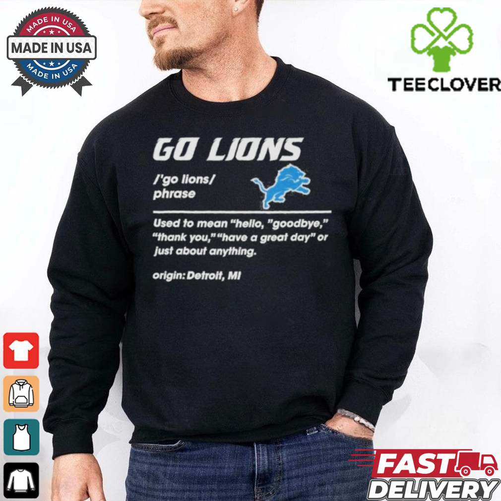 Go Lions Phrase – Origin Detroit 2024 T Shirt Go Lions Phrase – Origin Detroit 2024 T Shirt